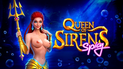 Queen Of Sirens Spicy