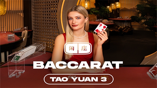 Tao Yuan Baccarat 3
