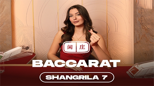 Shangrila Baccarat 7