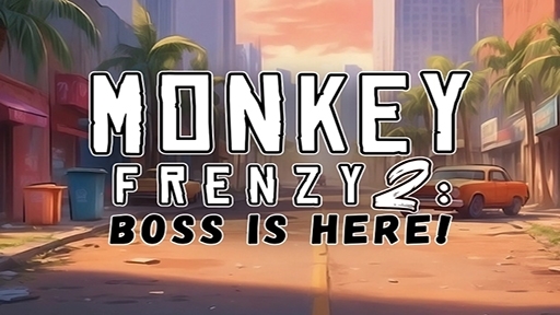 Monkey Frenzy 2 Boss is Here