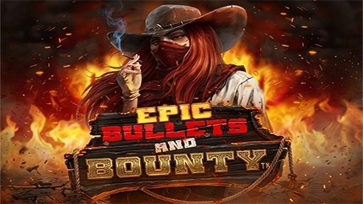 Epic Bullets and Bounty