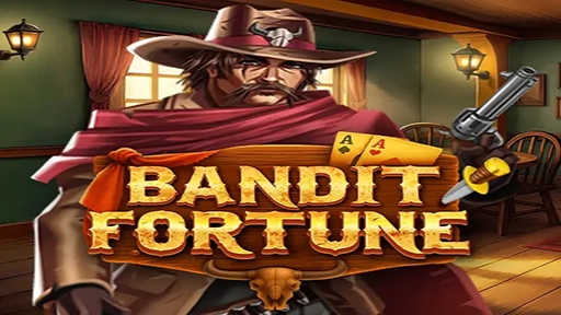 Bandit Fortune