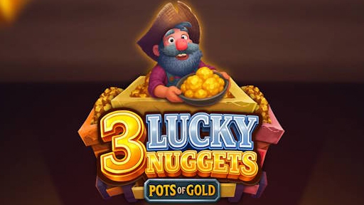 3 Lucky Nuggets