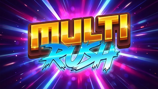 Multi Rush