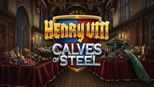 Henry 8th Calves of Steel