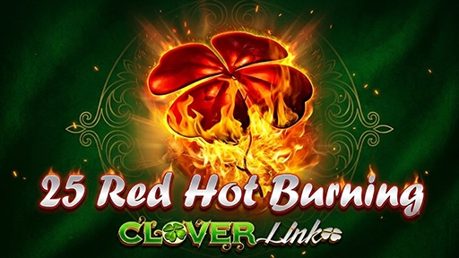 Play online casino 25 Red Hot Burning Clover Link